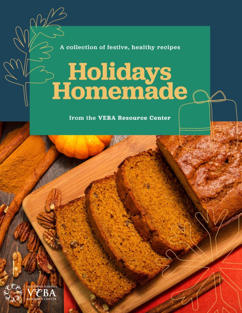 Cookbook cover, featuring a photo of pumpkin spice bread and text saying "Holidays Homemade, a collection of festive, healthy recipes from the VEBA Resource Center."
